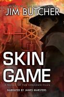 Skin game : a novel of the Dresden files