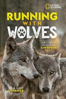 Running with wolves : our story of life with the Sawtooth pack