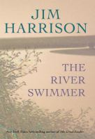 The river swimmer : novellas