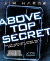 Above top secret : uncover the mysteries of the digital age