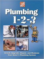Plumbing 1-2-3 : install, upgrade, repair, and maintain your home's plumbing system