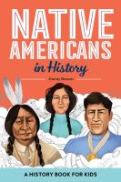 Native Americans in history : a history book for kids