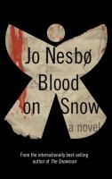 Blood on snow : a novel