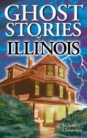 Ghost stories of Illinois