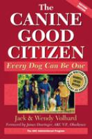 The canine good citizen : every dog can be one