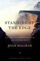 Standing at the edge : finding freedom where fear and courage meet