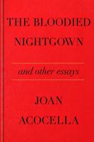 The bloodied nightgown and other essays
