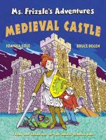 Ms. Frizzle's adventures : medieval castle