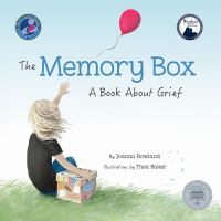 The memory box : a book about grief