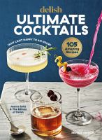 Delish ultimate cocktails : why limit happy to an hour?