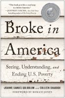 Broke in America : seeing, understanding, and ending US poverty