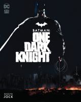 Batman. One dark knight