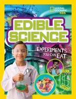 Edible science : experiments you can eat