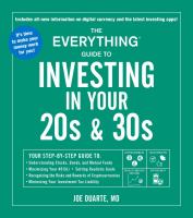 The everything guide to investing in your 20s & 30s : your step-by-step guide to: understanding stocks, bonds, and mutual funds, maximizing your 401(K), setting realistic goals, recognizing the risks and rewards of cryptocurrencies, minimizing your investment tax liability