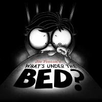 What's under the bed?