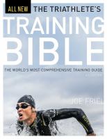 The triathlete's training bible : the world's most comprehensive training guide
