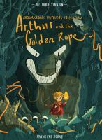 Brownstone's mythical collection : Arthur and the golden rope