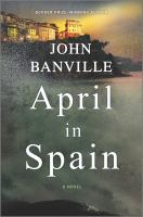 April in Spain : a novel