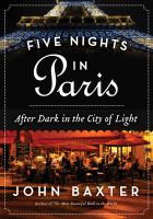 Five nights in Paris : after dark in the City of Light