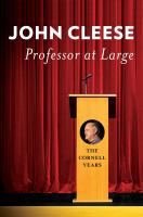 Professor at large : the Cornell years