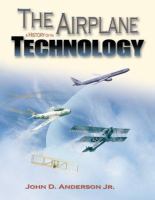 The airplane : a history of its technology