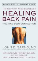 Healing back pain : the mind-body connection