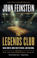 The Legends Club : Dean Smith, Mike Krzyzewski, Jim Valvano, and an epic college basketball rivalry
