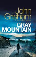 Gray Mountain : a novel
