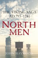 Northmen : the Viking saga, AD 793-1241