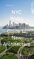 NYC walks : guide to new architecture