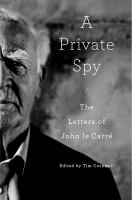 A private spy : the letters of John le Carré