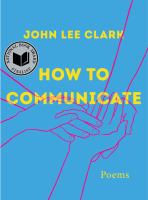 How to communicate : poems
