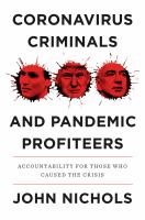 Coronavirus criminals and pandemic profiteers : accountability for those who caused the crisis