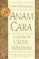 Anam ċara : a book of Celtic wisdom