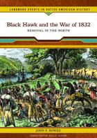 Black Hawk and the War of 1832 : removal in the North