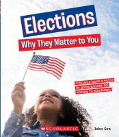 Elections : why they matter to you