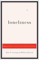 Loneliness : human nature and the need for social connection