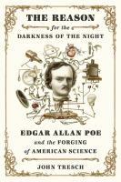 The reason for the darkness of the night : Edgar Allan Poe and the forging of American science