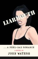 Liarmouth : a feel-bad romance