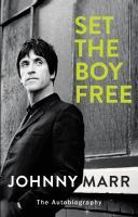 Set the boy free : the autobiography