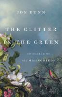 The glitter in the green : in search of hummingbirds