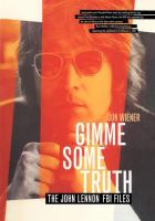 Gimme some truth : the John Lennon FBI files