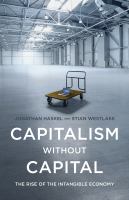 Capitalism without capital : the rise of the intangible economy