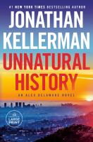 Unnatural history : an Alex Delaware novel