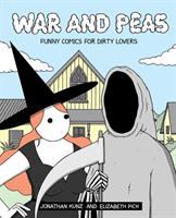 War and peas : funny comics for dirty lovers