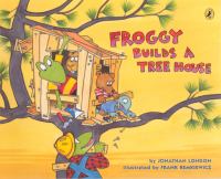 Froggy builds a tree house