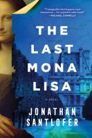 The last Mona Lisa : a novel