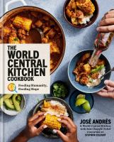 The World Central Kitchen cookbook : feeding humanity, feeding hope