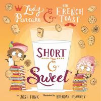Lady Pancake & Sir French Toast : short & sweet