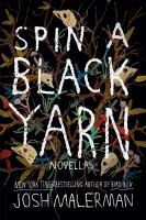 Spin a black yarn : novellas